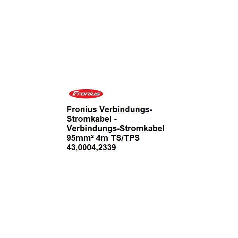 Fronius Verbindungs-Stromkabel, 4m / 8m / 15m / 20m / 30m für TS/TPS