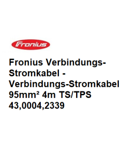 Fronius Verbindungs-Stromkabel, 4m / 8m / 15m / 20m / 30m für TS/TPS - 43,0004,2339-1 -  - 9007946661853 - 412,34 € - 